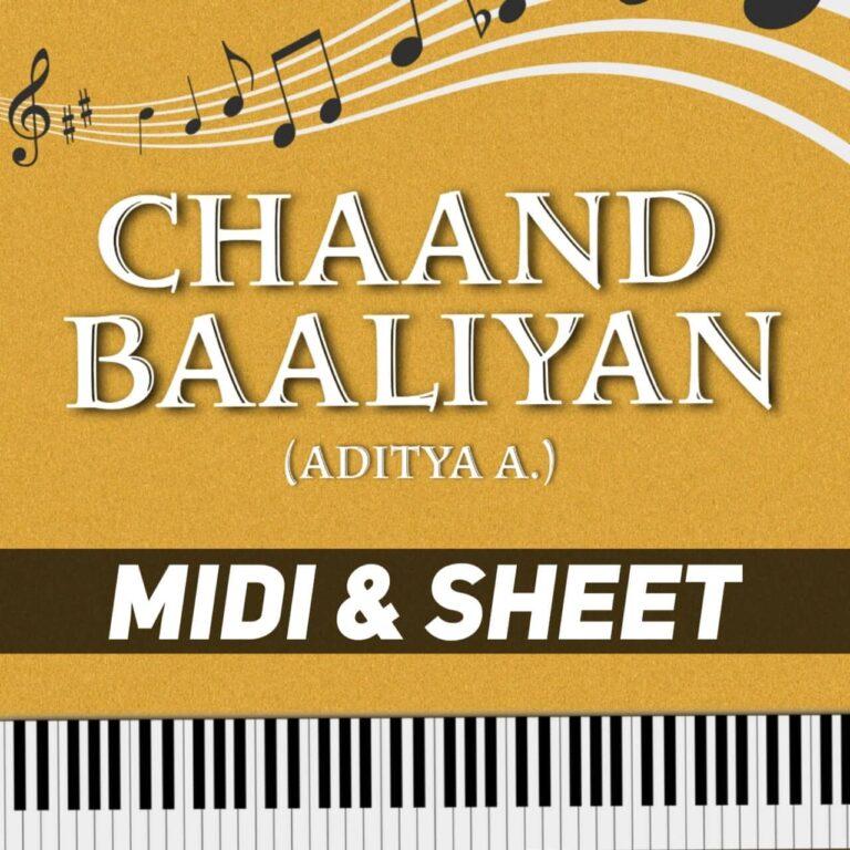 Chaand Baaliyaan MIDI & Sheet PIX Series